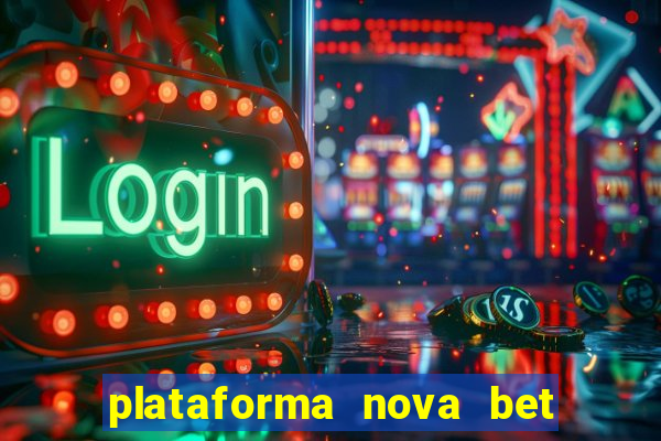 plataforma nova bet de 5 reais